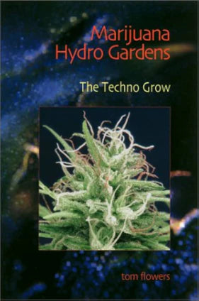 Marijuana Hydro Gardens - The Techno Grow