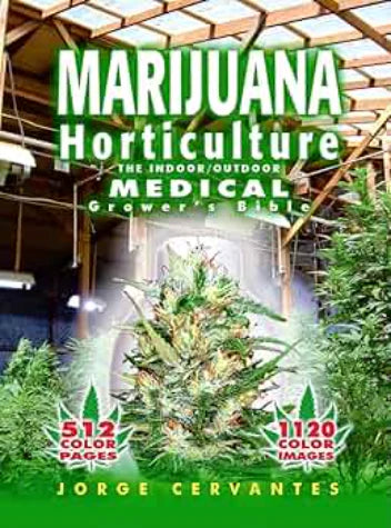 Marijuana Horticulture - The Indoor/Outdoor Medical Growers Bible