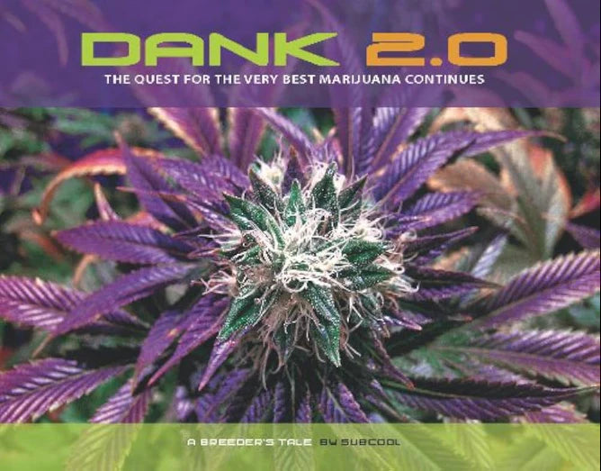 Dank 2.0 - The Quest For The Very Best Marijuana Continues